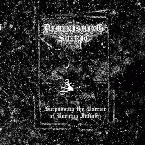 Diminishing Spirit : Surpassing the Barrier of Burning Infinity Diminishing Spirit : Surpassing the Barrier of Burning Infinity